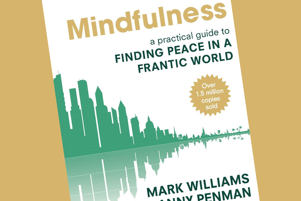 Mindfulness: A Practical Guide to Finding Peace in a Frantic World